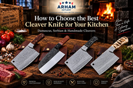 How to Choose the Best Cleaver Knife for Your Kitchen Arham Cutlery